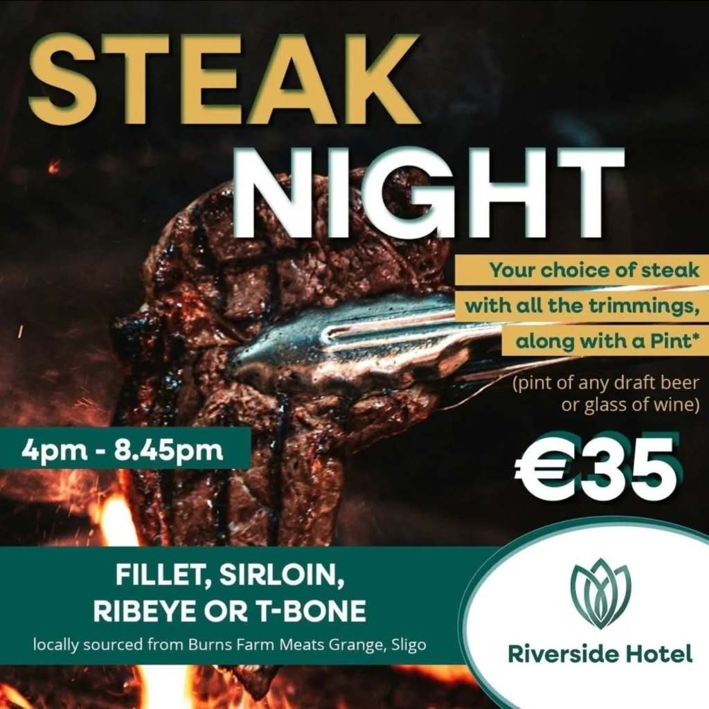 Promotional image for 'Steak Night' at Riverside Hotel, showcasing a grilled steak with text details about the event, including timings, steak options, and pricing.